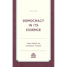 Democracy in Its Essence: Hans Kelsen as A Political Thinker