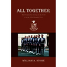 All Together: The Formidable Journey to the Gold with the 1964 Olympic Crew