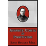 Auguste Comte & Positivism