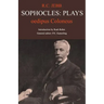 Sophocles: Plays: Oedipus Coloneus