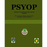 Psyop: Military Psychological Operations Manual