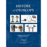 History of Otoscopy