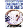 The Better Bath vol. 2: Fragranced Bath Salts