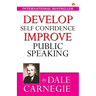 Develop Self-Confidence, Improve Public Speaking