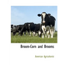 Broom-Corn and Brooms
