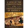 A View of the Constitution of the United States of America