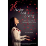 Heart Led Living: When Hard Work Becomes Heart Work