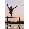 A Transgender's Faith