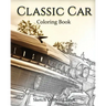Classic Car Coloring Book: Sketch Coloring Book