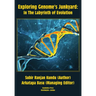 Exploring Genome's Junkyard: In the Labyrinth of Evolution