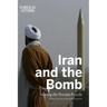 Iran and the Bomb: Solving the Persian Puzzle