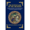The Hypostasis of the Archons: The Reality of the Rulers - An Essential Gnostic Text from the Nag Hammadi Library on the Demiurge, Cosmic Powers, and