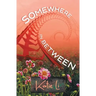Somewhere In Between