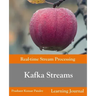 Kafka Streams - Real-time Stream Processing