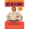 Get Up and Fight: The Memoir of Rena "Rusty" Kanokogi, the Mother of Women's Judo