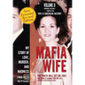 Mafia Wife: Revised Edition My Story of Love, Murder, and Madness