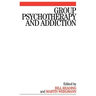 Group Psychotherapy and Addiction