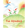 The Alphabet: how Pine Cone and Pepper Pot (with the help of Tiptoes Lightly and Farmer John) learned Tom Nutcracker and June Berry their letters