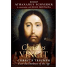 Christus Vincit: Christ's Triumph Over the Darkness of the Age