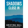 Shadows Close In