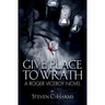 Give Place to Wrath