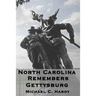 North Carolina Remembers gettysburg
