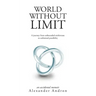 World Without Limit: A Journey from Unbounded Misfortune to Unlimited Possibility