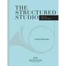 The Structured Studio: French Horn: A structured guide to teaching private lessons