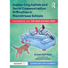 Supporting Autism and Social Communication Difficulties in Mainstream Schools: A Guidebook for 'The Man-Eating Sofa'