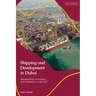 Shipping and Development in Dubai: Infrastructure, Innovation and Institutions in the Gulf