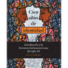 Cien años de identidad: Introducción a la literatura latinoamericana del siglo XX