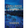 A Tropical Frontier: The Gladesman