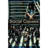 Social Causes of Health and Disease