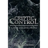 Cryptic Control: A Mike and Myra Novel