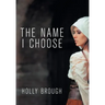 The Name I Choose