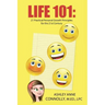 Life 101: 21 Practical Personal Growth Principles for the 21st Century