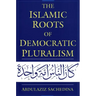The Islamic Roots of Democratic Pluralism