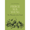 Pierce M. B. Young: The Warwick of the South