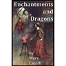 Enchantments And Dragons