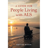 A Guide For People Living with ALS