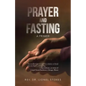 Prayer and Fasting: A Primer