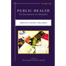Public Health: The Development of a Discipline, Twentieth-Century Challenges Volume 2