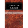 Jesus the Christ
