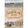 On the Santa Fe Trail
