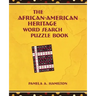 The African-American Heritage Word Search Puzzle Book