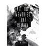 All the Memories That Remain: War, Alzheimer's, and the Search for a Way Home
