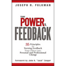 The Power of Feedback: 35 Principles for Turning Feedback from Others Into Personal and Professional Change
