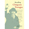 Recalling Chogyam Trungpa