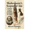 Shakespeare's Sceptered Isle: Finding English National Identity in the Plays