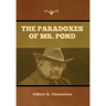 The Paradoxes of Mr. Pond